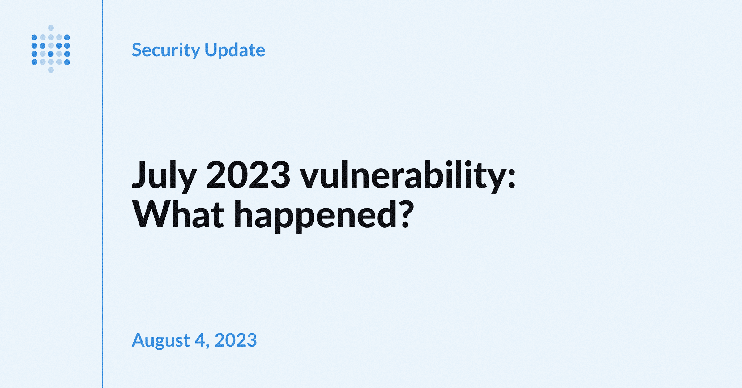 Vulnerability post-mortem: July 2023 Image