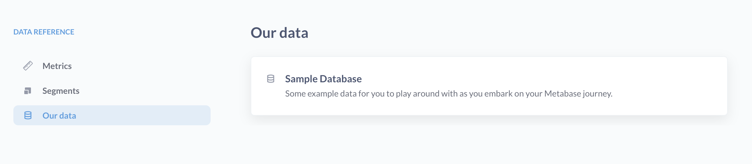 Landing page for the data reference section. Three tabs on the left that say Segments, Metrics, and Our Data.